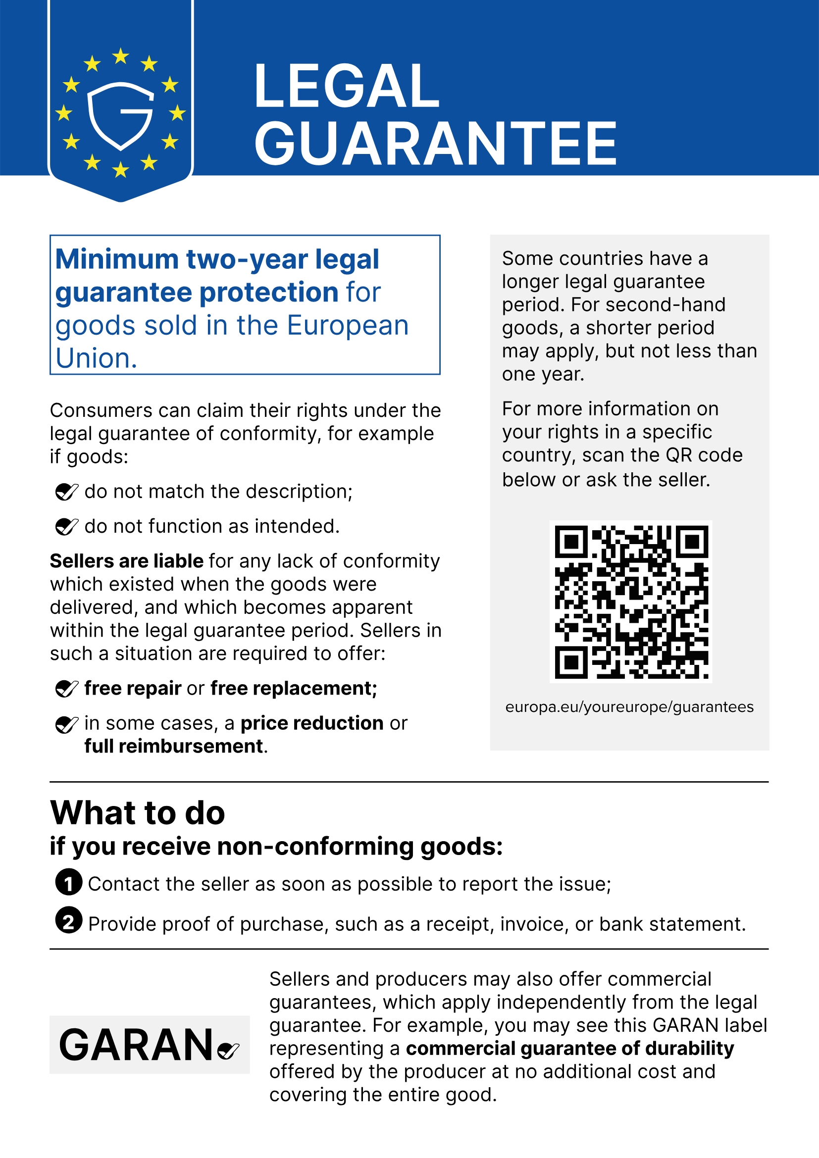 EU notice: Legal guarantee. Minimum two-year legal guarantee of conformity for goods sold in the European Union. More information: europa.eu/youreurope/guarantees